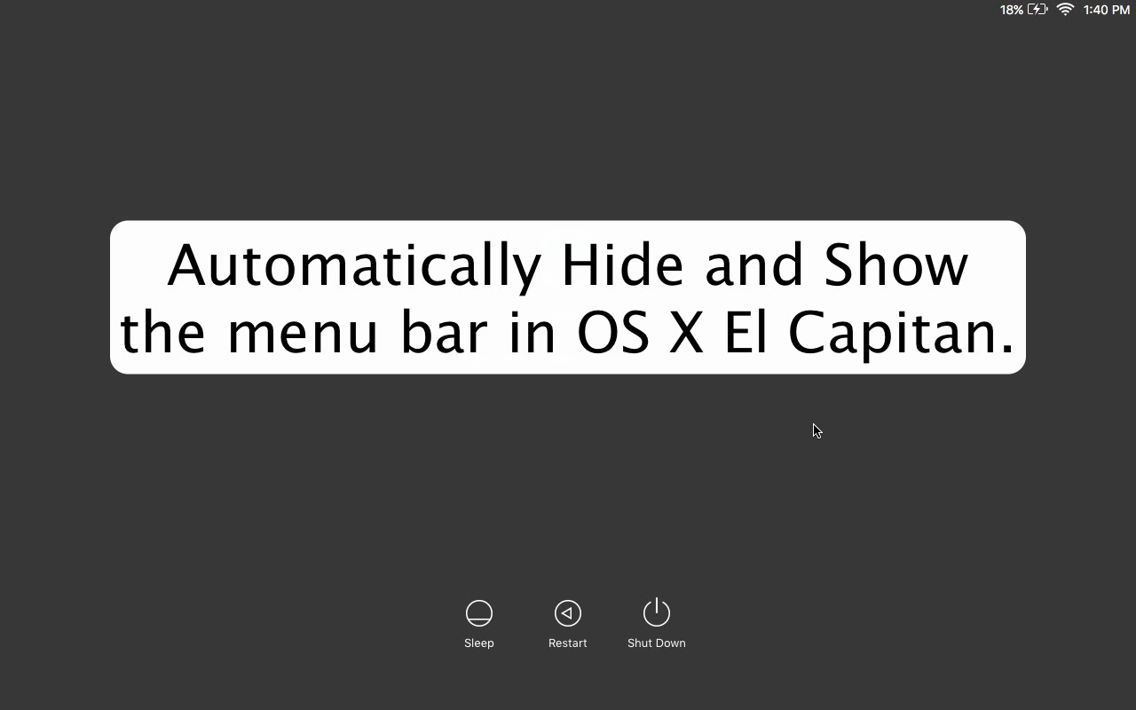 You are currently viewing How to Hide Menu Bar in MacOS (El Capitan/Sierra)